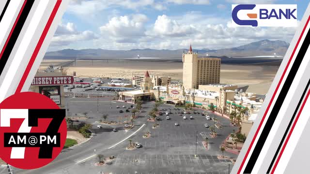 LVRJ Business 7@7 | How long could Primm’s Whiskey Pete’s casino remain closed?