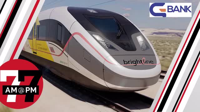 LVRJ Business 7@7 | Good news arrives for bond offering on Brightline’s Vegas-to-LA project