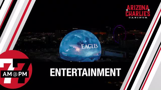 LVRJ Entertainment 7@7 | Eagles extend residency at the Sphere