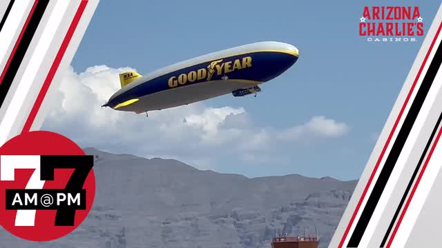 LVRJ Entertainment 7@7 | Famed airship cruising over Las Vegas this week